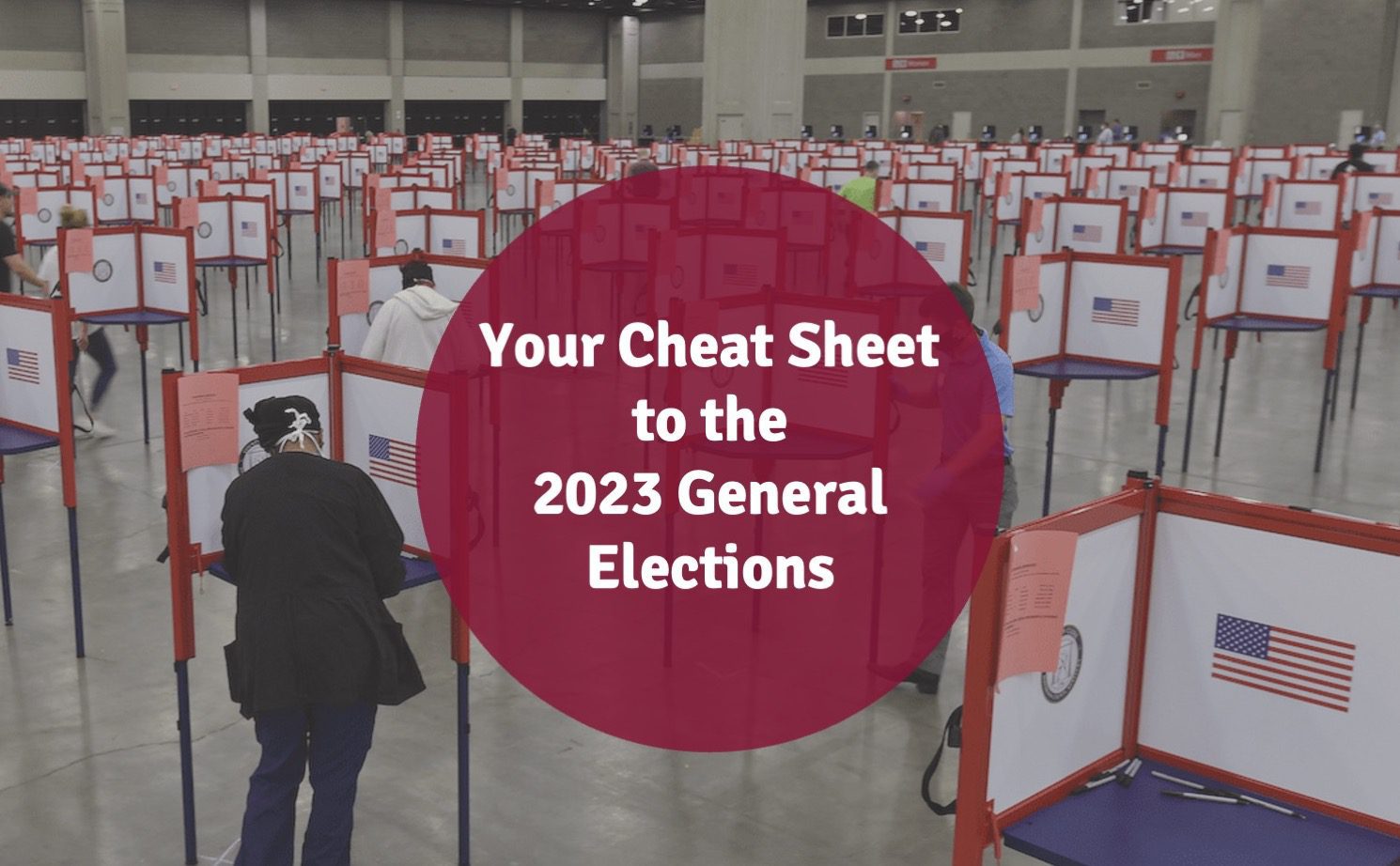 Your Cheat Sheet to the 2023 General Elections - Vimarsana News